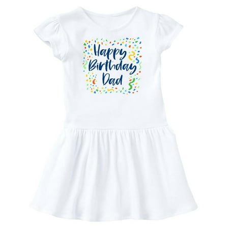 

Inktastic Happy Birthday Dad Gift Toddler Girl Dress