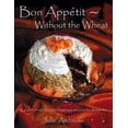 thumbnail image 1 of Pre-Owned Bon Appetit: Without the Wheat (Paperback) 0741440717 9780741440716, 1 of 1
