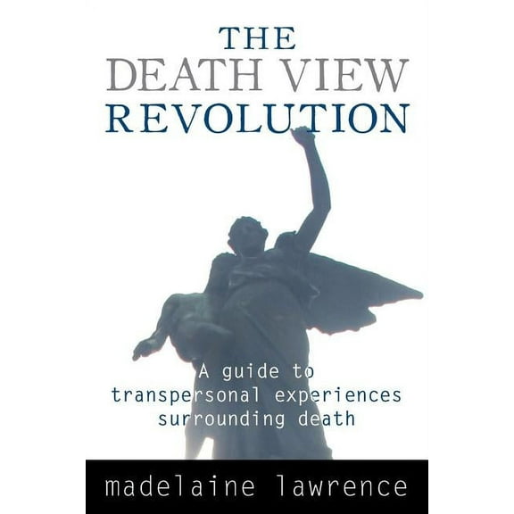 The Death View Revolution, (Paperback)