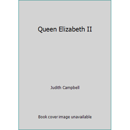 Queen Elizabeth II [Hardcover - Used]