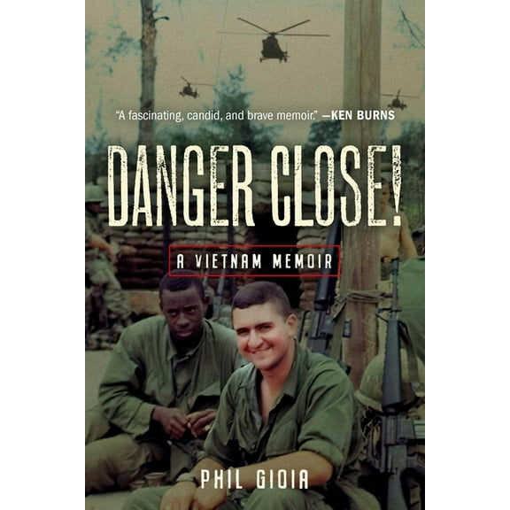 Danger Close!: A Vietnam Memoir, (Hardcover)