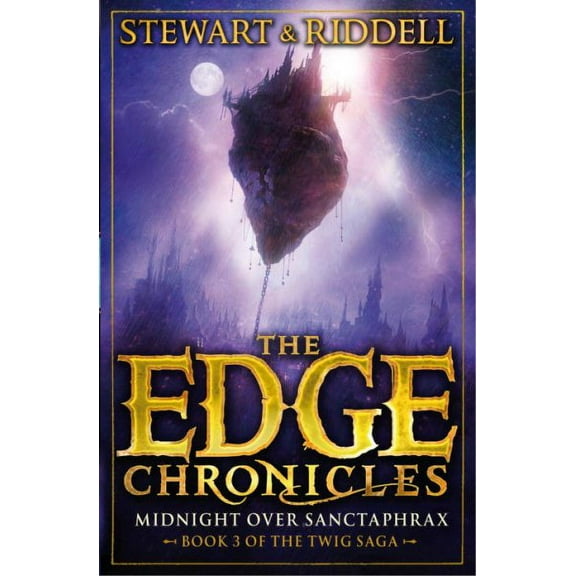 The Edge Chronicles 6: Midnight Over Sanctaphrax : Book 3 of the Twig Saga
