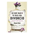 thumbnail image 1 of Lo que nadie te dice del divorcio Hachette Actualidad Dawn Dais, 1 of 2