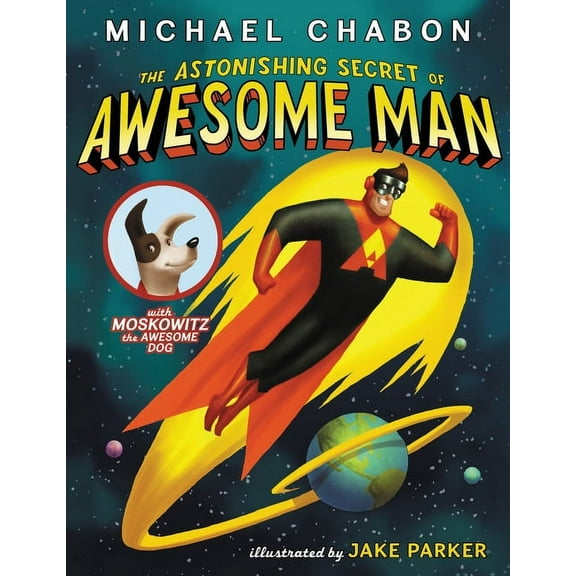The Astonishing Secret of Awesome Man, (Paperback)