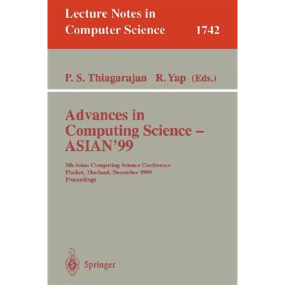Pre-Owned Lecture Notes in Computer Science: Advances in Computing Science - Asian'99: 5th Asian Computing Science Conference, Phuket, Thailand, December 10-12, 1999 Proceedings (Paperback)