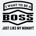 thumbnail image 2 of CafePress - Boss Just Like My Mommy Body Suit - Baby Light Bodysuit, Size Newborn - 24 Months, 2 of 4