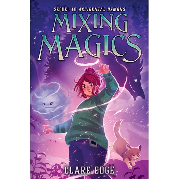 Accidental Demons Mixing Magics, Book 2, (Hardcover)