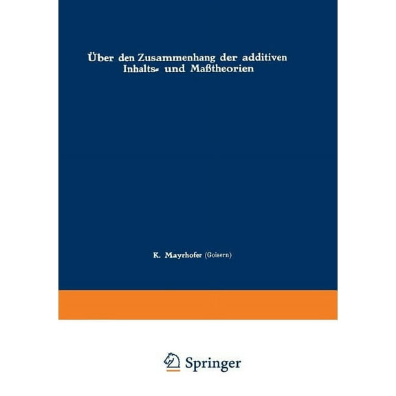 Ãber Den Zusammenhang Der Additiven Inhalts- Und MaÃtheorien, (Paperback)