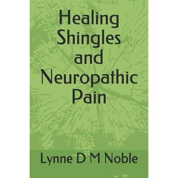 Pre-Owned Healing Shingles and Neuropathic Pain