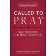 thumbnail image 1 of Pre-Owned Called to Pray: Daily Prayers for Catholic Schools, 9781594718670, 1594718679, Paperback,, 1 of 1