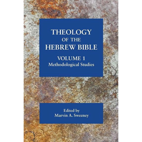 Theology of the Hebrew Bible, volume 1: Methodological Studies (Paperback)