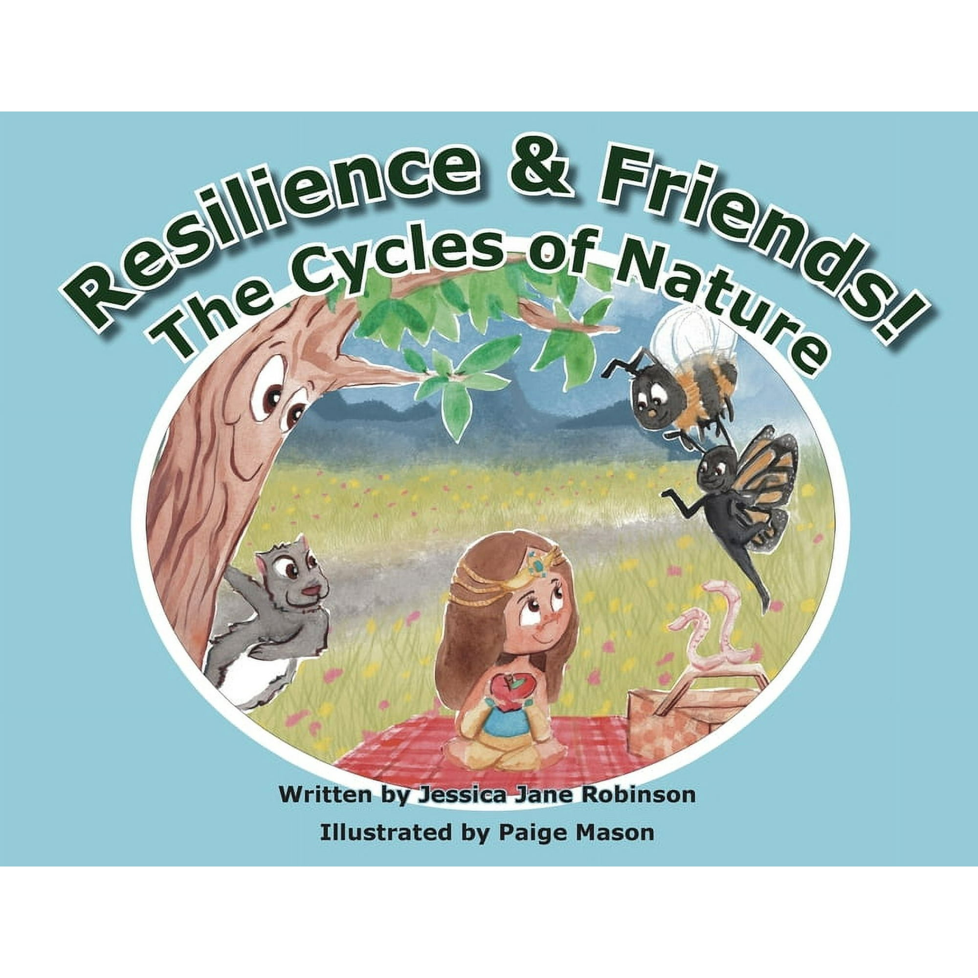 Resilience & Friends: The Cycles of Nature (Paperback)