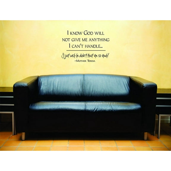 Custom Wall Decal I Know God Will Not.. Picture Art Living Room Peel & Stick Sticker - Vinyl Wall Decal
