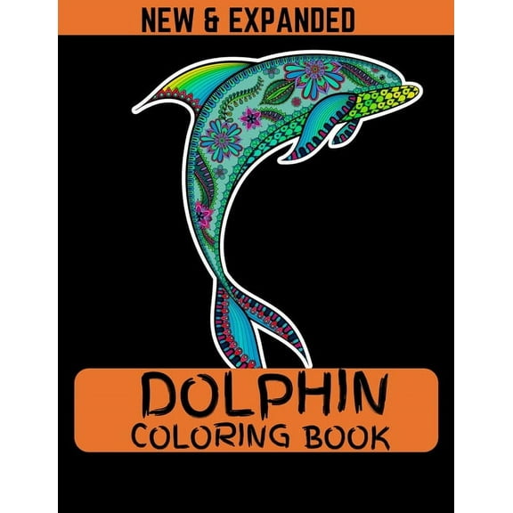 Dolphin Coloring Book (New & Expanded): 38 different design and 8.5*11 size book (Paperback)