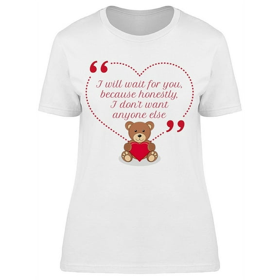 I Will Wait For You, T-Shirt Women -Image by Shutterstock, Female 3X-Large
