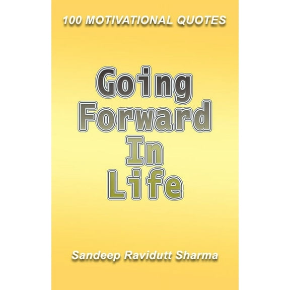 Going Forward in Life: Book of quotes (Paperback)