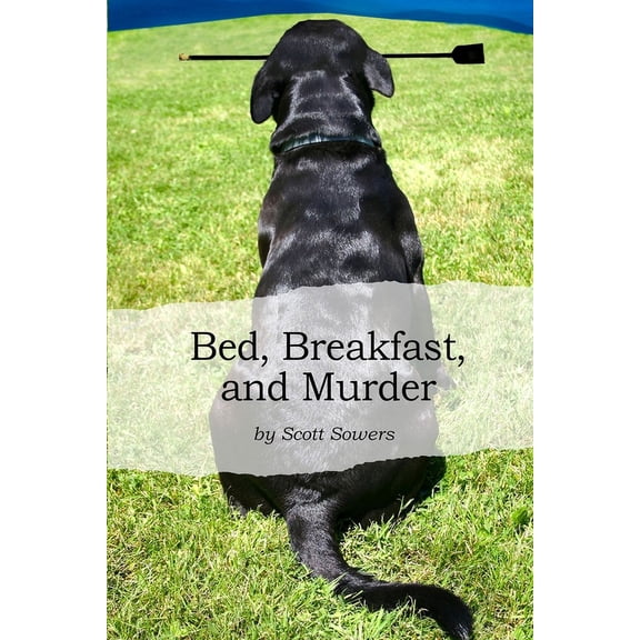 The Mooky Bed, Breakfast, and Murder, Book 2, (Paperback)