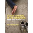 thumbnail image 1 of Pre-Owned Street Teaching in the Tenderloin: Jumpin' Down the Rabbit Hole (Hardcover) 1137564369 9781137564368, 1 of 1