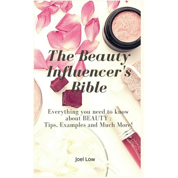 The Beauty Influencer's Bible (Hardcover)