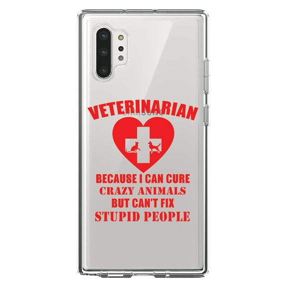 DistinctInk Clear Shockproof Hybrid Case for Galaxy Note 10 PLUS (6.8" Screen) - TPU Bumper Acrylic Back Tempered Glass Screen Protector - Vets Cure Crazy Animals But Can't Fix Stupid