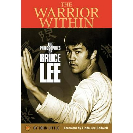 The Warrior Within : The Philosophies of Bruce