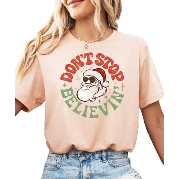 Christmas Shirt Don't Stop Believing Santa Festive Winter Holiday Party Shirt for Women Peach Shirt Adult Small