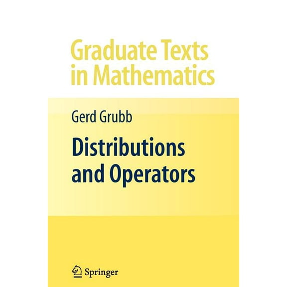 Graduate Texts in Mathematics Distributions and Operators, Book 252, (Paperback)