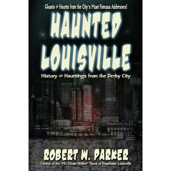 Haunted Louisville, (Paperback)