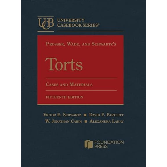Pre-Owned Prosser, Wade, and Schwartz's Torts, Cases and Materials (University Casebook Series), 9798887865522, , Hardcover, 15 edition