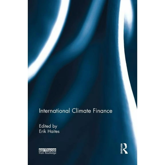 International Climate Finance, (Paperback)