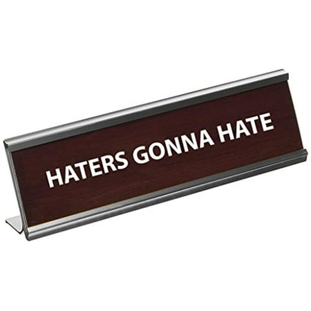 Funny Haters Gonna Hate Engraved Name Plate For Desk-Silver/Wood