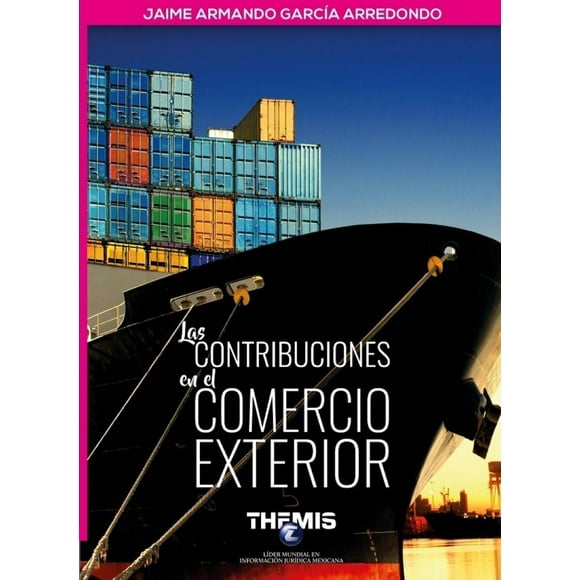 Las Contribuciones en Comercio exterior Themis