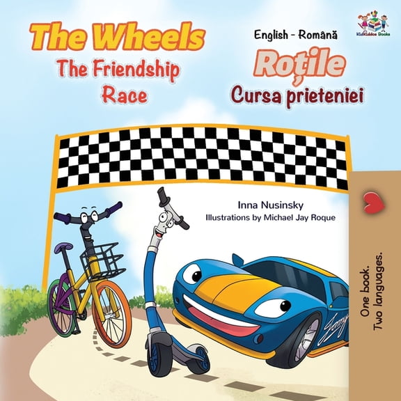 English Romanian Bilingual Collection The Wheels The Friendship Race (English Romanian Bilingual Book), (Paperback)