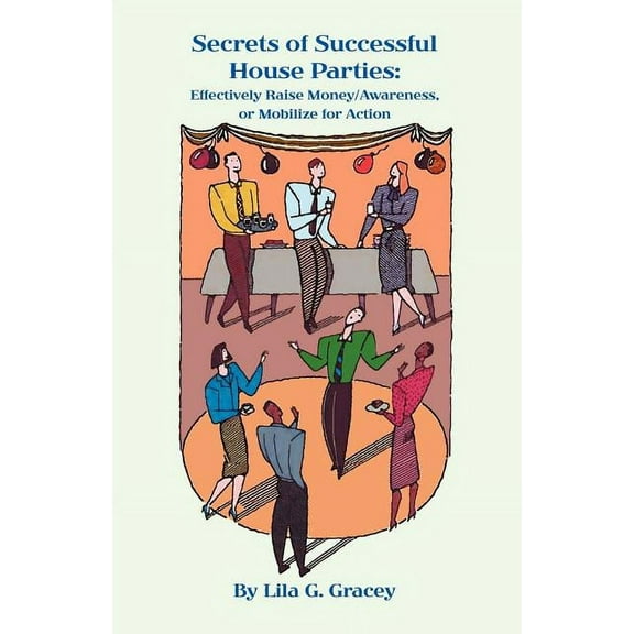 The Secrets of Successful House Parties (Paperback)