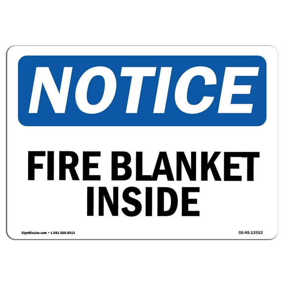 OSHA Notice Sign - Fire Blanket Inside | Decal | Protect Your Business, Construction Site, Warehouse & Shop Area |  Made in the USA