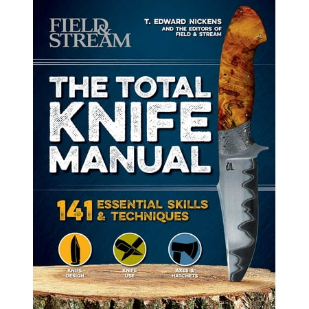 The  Total Knife Manual : 141 Essential Skills &
