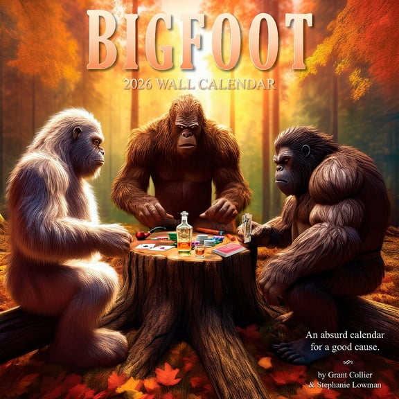 Bigfoot 2026 Wall Calendar – Makes a Funny White Elephant / Gag Gift (12”x12”)