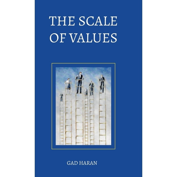 The Scale of Values, (Hardcover)