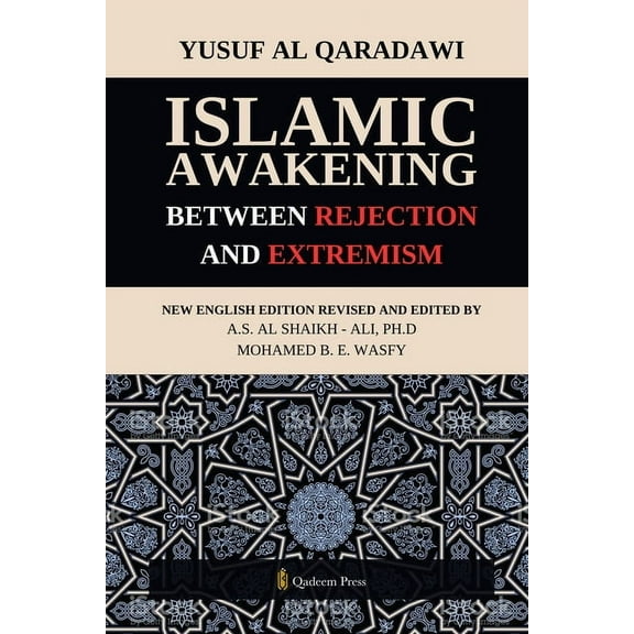 Islamic Awakening between Rejection and Extremism, (Paperback)