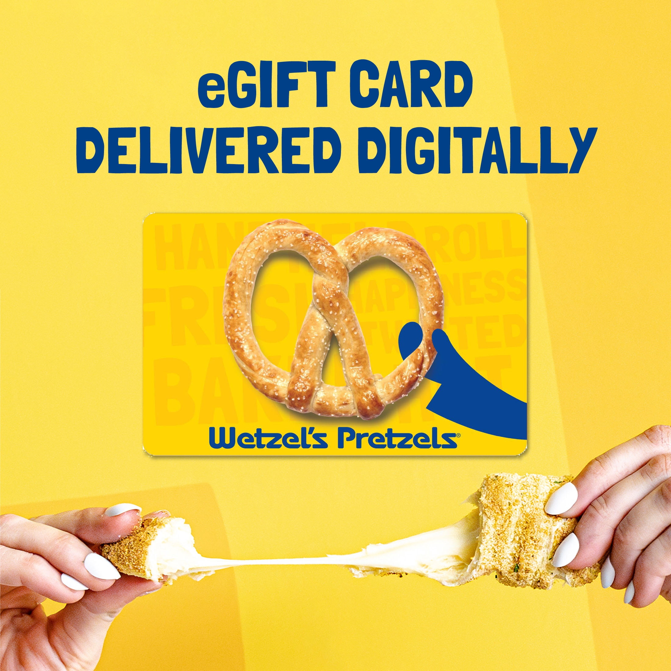 WETZELS PRETZELS VGC ($15-$100) eGift Card [Email Delivery]