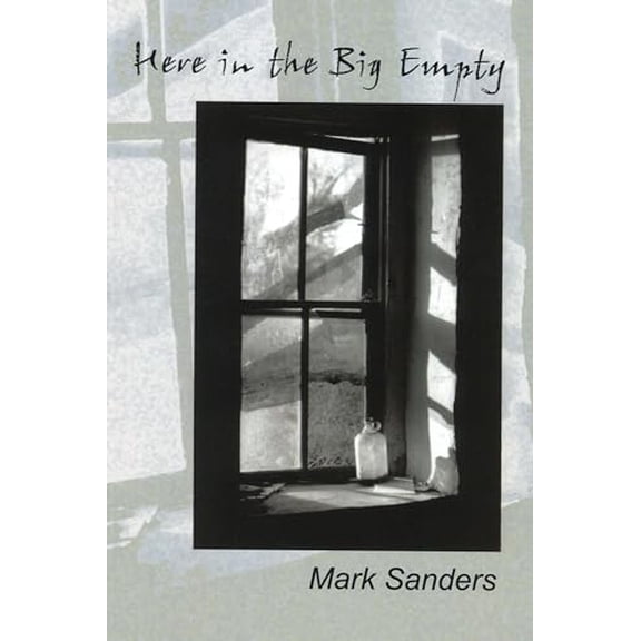 Pre-Owned Here in the Big Empty, 9780976523147, 0976523140, Paperback,
