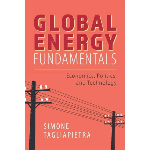 Global Energy Fundamentals, (Paperback)