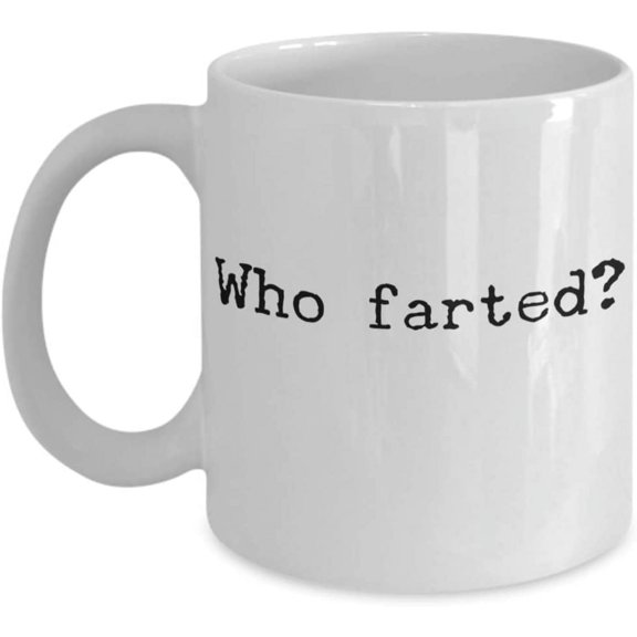 Who Farted Mug - Fathers Day - Dad Gift Mug