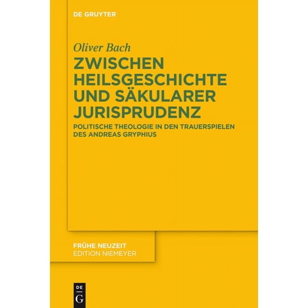 Frühe Neuzeit Zwischen Heilsgeschichte und säkularer Jurisprudenz Book 188 (Hardcover)