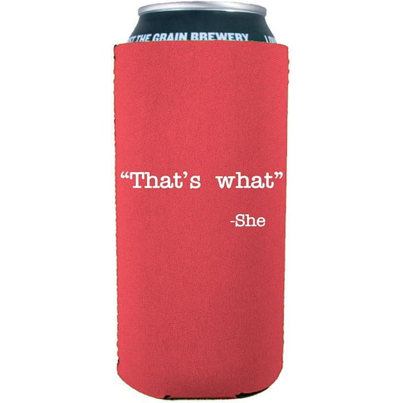 That's What -She Funny 16 oz. Can Coolie (Neon Pink)