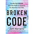 thumbnail image 1 of Pre-Owned Broken Code: Inside Facebook and the Fight to Expose Its Harmful Secrets (Paperback) 0593793196 9780593793190, 1 of 1