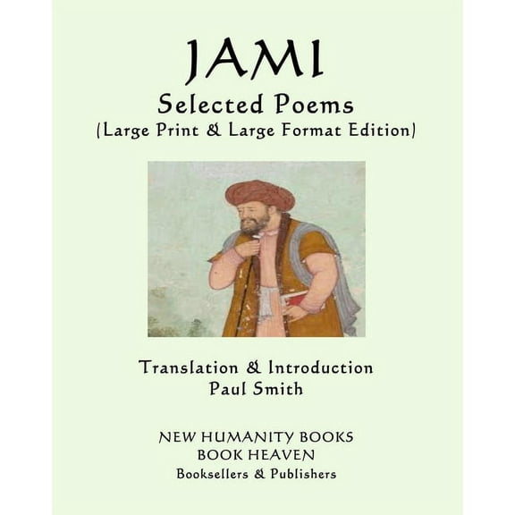JAMI - Selected Poems: (Large Print & Large Format Edition) (Paperback)(Large Print)