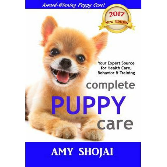 Pre-Owned Complete Puppy Care (Paperback) 1944423281 9781944423285