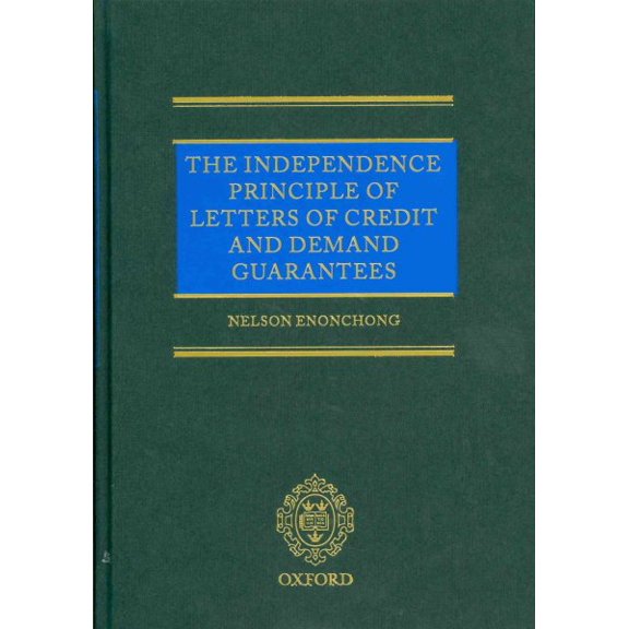 Pre-Owned Independence Principle of Letters of Credit and Demand Guarantees