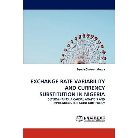 Exchange Rate Variability and Currency Substitution in (Best Deals On Currency Exchange Rates)